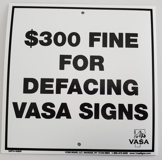 DEFACING SIGNS $300 FINE (8x8)