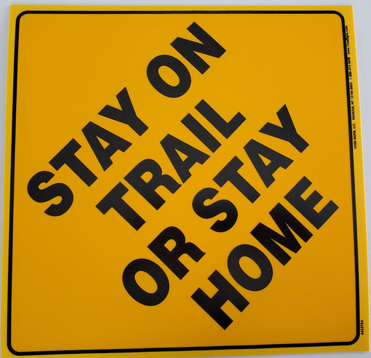 STAY ON TRAIL (12x12)
